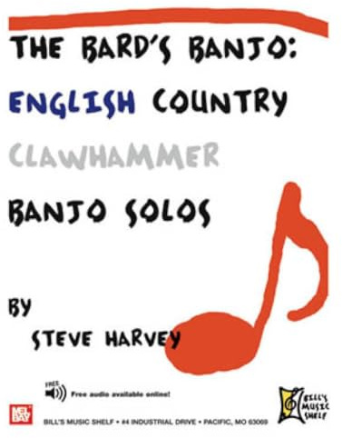 The Bard's Banjo: English Country Clawhammer Banjo Solos