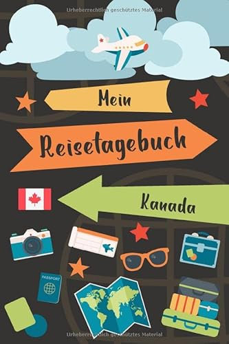 Reisetagebuch Kanada: Punktraster Reise-Tagebuch mit Packliste, Weltkarte • Reise Journal für Backpacker und Weltenbummler • 120 Seiten auf 6x9 Zoll ... cm x 22,86 cm) • Erinnerungsbuch für Reisende