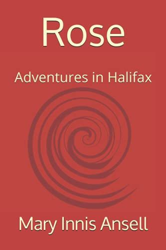 Rose: Adventures in Halifax