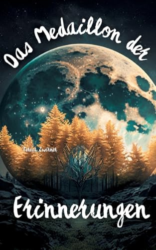 Das Medaillon der Erinnerungen: Fantasy-Roman