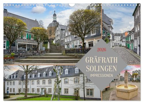 Solingen-Gräfrath Impressionen (Wandkalender 2026 DIN A3 quer), CALVENDO Monatskalender: Tauchen Sie ein in die Schönheit und Vielfalt dieser ... in Nordrhein-Westfalen (CALVENDO Orte)