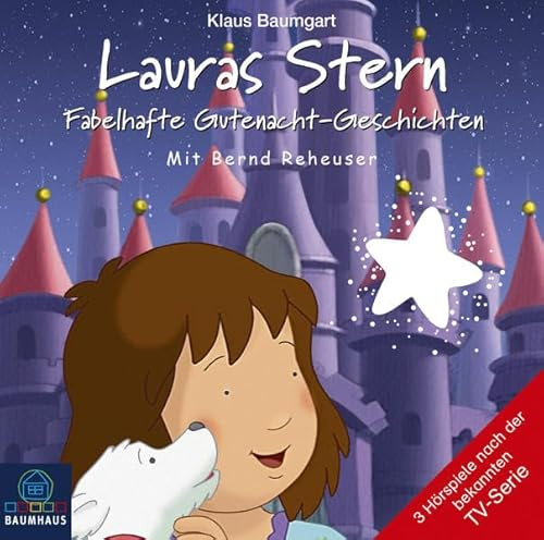 Lauras Stern - Fabelhafte Gutenacht-Geschichten: Tonspur der TV-Serie, Teil 10. (Lauras Stern - Gutenacht-Geschichten, Band 10)
