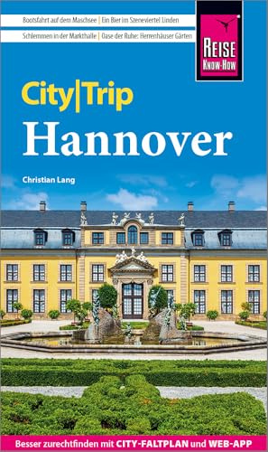 Reise Know-How CityTrip Hannover: Reiseführer Hannover mit Stadtplan und kostenloser Web-App
