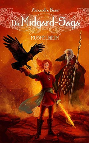Die Midgard-Saga - Muspelheim: Die Midgard-Saga - Band 4