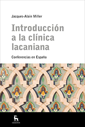 Introducción a la clínica Lacaniana: 001 (Escuela Lacaniana)