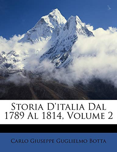 Storia D'italia Dal 1789 Al 1814, Volume 2