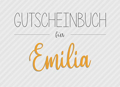 Gutscheinbuch für Emilia: 20 Blanko-Gutscheine zum selbst ausfüllen als Geschenk zum Geburtstag oder zu Weihnachten