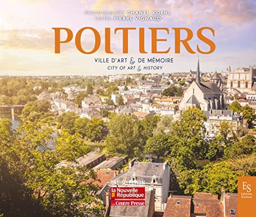 Poitiers ville d'art et de mémoire: Ville d'art & de mémoire
