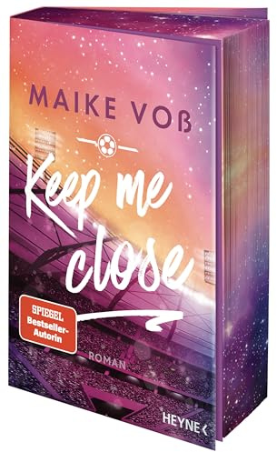 Keep Me Close: Roman - Mit Farbschnitt in limitierter Erstauflage (Die Richmond Deers-Reihe, Band 1)