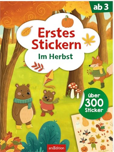 Erstes Stickern – Im Herbst: Über 300 Sticker | Erstes Stickerheft für Kindergartenkinder ab 3 Jahren