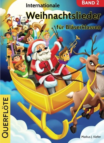 Internationale Weihnachtslieder für Bläserklassen: Querflöte
