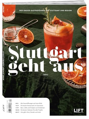 STUTTGART GEHT AUS 2025: Der große Gastroführer für Stuttgart und Region