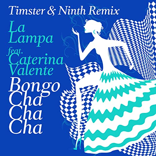 Bongo Cha Cha Cha (Timster & Ninth Remix)