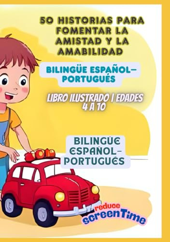 50 Historias para Fomentar la Amistad y la Amabilidad | Bilingüe Español–Portugués | Libro Ilustrado | Edades 4 a 10