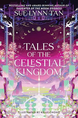 Tales of the Celestial Kingdom: A Companion Anthology to the Bestselling Fantasy Romance Duology with an Epilogue