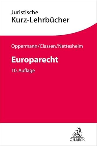 Europarecht: Ein Studienbuch (Kurzlehrbücher für das Juristische Studium)