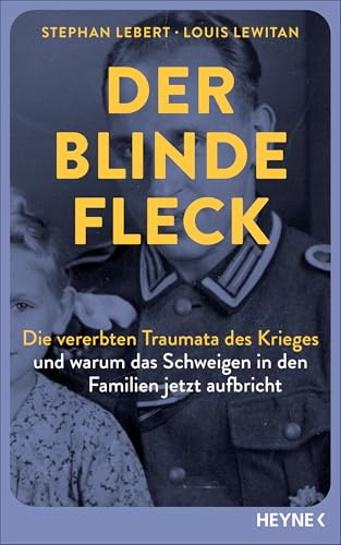 Der blinde Fleck: Die vererbten Traumata des Krieges – und warum das Schweigen in den Familien jetzt aufbricht - Booktok-Bestseller