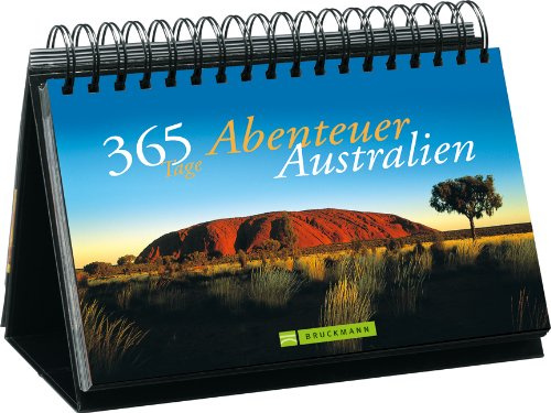 365 Tage Abenteuer Australien - Tischaufsteller: Mit immerwährendem Kalendarium