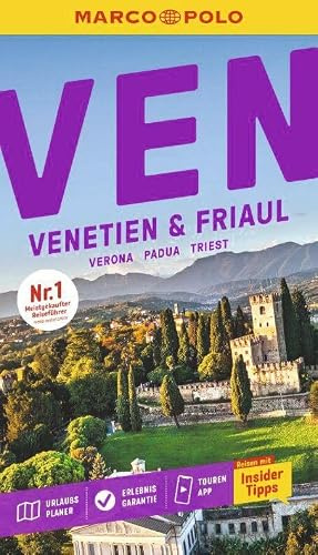 MARCO POLO Reiseführer Venetien & Friaul, Verona, Padua, Triest: Reisen mit Insider-Tipps. Inklusive kostenloser Touren-App