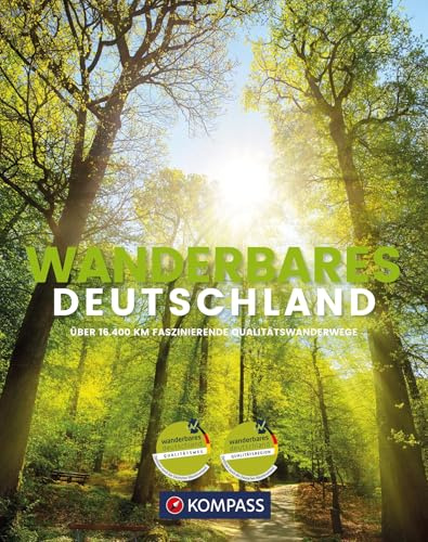 KOMPASS Bildband Wanderbares Deutschland: Mit großer Deutschlandkarte zum Herausnehmen und GPX-Tracks zum Download.