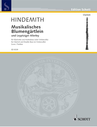 Musikalisches Blumengärtlein und Leyptziger Allerley: Klarinette und Kontrabass (Violoncello). Spielpartitur. (Edition Schott)