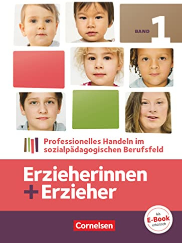 Erzieherinnen + Erzieher - Ausgabe 2014 - Band 1: Professionelles Handeln im sozialpädagogischen Berufsfeld - Fachbuch