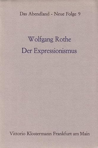 Der Expressionismus. Theologische, soziologische und anthropologische... / Der Expressionismus: Theologische, soziologische und anthropologische Aspekte einer Literatur