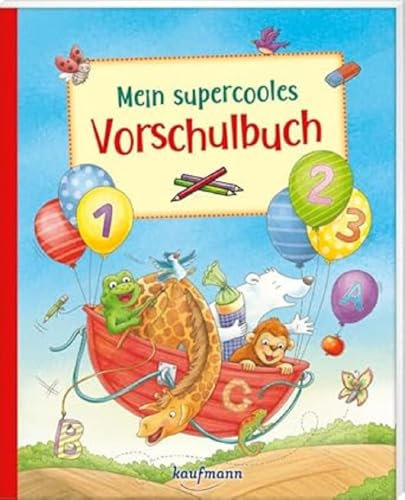 Mein supercooles Vorschulbuch (Übungen für Kindergarten und Vorschule: Übungsbuch mit Übungsmaterial)