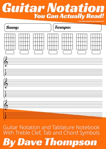 Guitar Notation You Can Actually Read!: Treble Clef and Guitar Tablature Notebook (Guitar Books You Can Actually Read!)