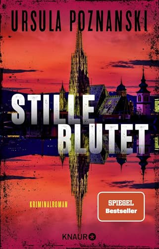 Stille blutet: Thriller | Band 1 der spannenden SPIEGEL-Bestseller-Reihe von Ursula Poznanski (Mordgruppe, Band 1)