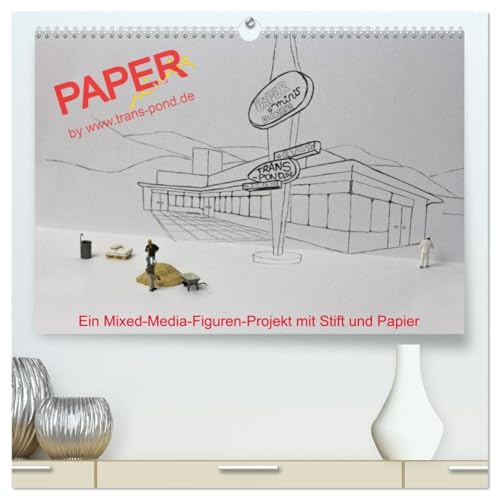 PAPERminis – Ein Mixed-Media-Figuren-Projekt mit Stift und Papier (hochwertiger Premium Wandkalender 2026 DIN A2 quer), Kunstdruck in Hochglanz: ... zwischen Papier und Figur (CALVENDO Kunst)