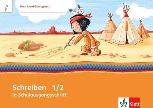 Schreiben 1/2: Schreiblehrgang in Schulausgangsschrift Klasse 1/2 (Mein Anoki-Übungsheft)