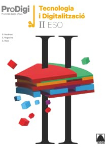 Quadern ProDigi. Tecnologia i digitalització II ESO (Catalunya)