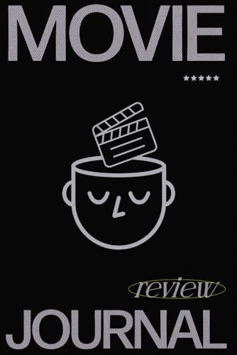 Movie Review Journal: Watchlist, Track Films, Ratings, and Reviews - A Personal Logbook for Movie Lovers To Keep Track of Every Film You Watch