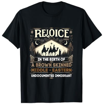 Freue dich über die Geburt des braunhäutigen Christus aus dem Nahen Osten T-Shirt