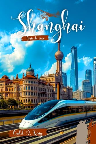 Guía de viaje Shanghái 2026: Tu guía esencial para el diseño, la gastronomía y el pulso moderno de la capital cultural de China