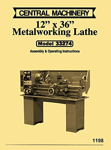 Central Machinery, Asian 12x 36 Metal Lathe Model 33274 Instructions & Parts Manual