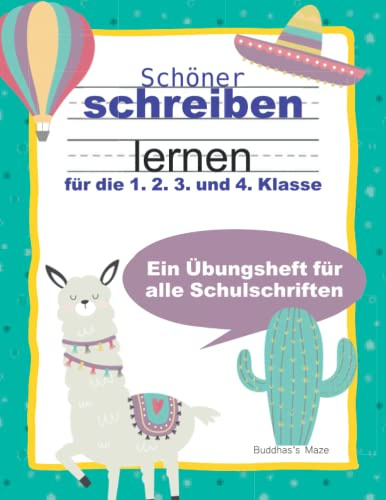 Schöner Schreiben lernen. Für die 1., 2., 3., und 4. Klasse.: Buchstaben schreiben lernen ab 6 Jahren. Druckbuchstaben schreiben lernen für Kinder. Für alle Schulschriften.