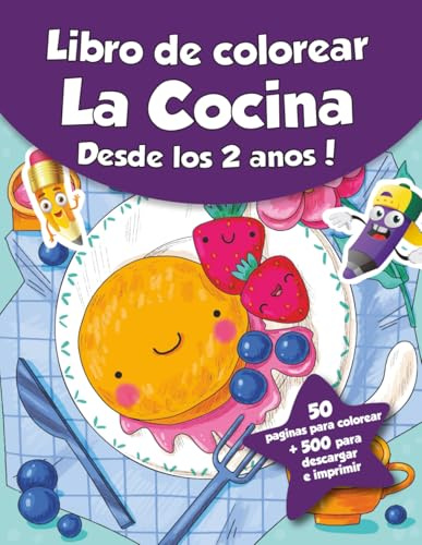 Libro de colorear para niños - Le Cocina (Desde los 2 años): ¡50 páginas para colorear + 500 para descargar e imprimir!
