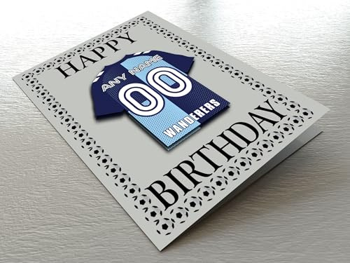 WYCOMBE WANDERERS FOOTBALL BIRTHDAY CARD – PERSONALISED FOOTBALL SHIRT FRIDGE MAGNET - THE BEST A FAN CAN GET!