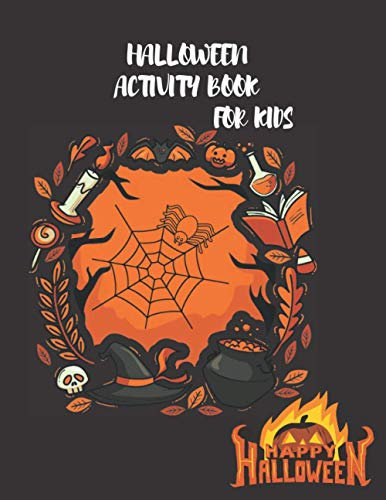 Halloween Activity Book For Kids: A fun Halloween Learning Book for Kids 4-8, 8.5x11 with 80 pages : Sudoku, Connect the Dots, Coloring Page, Mazes, ... Word Scrambles, Crossword, Story Starters