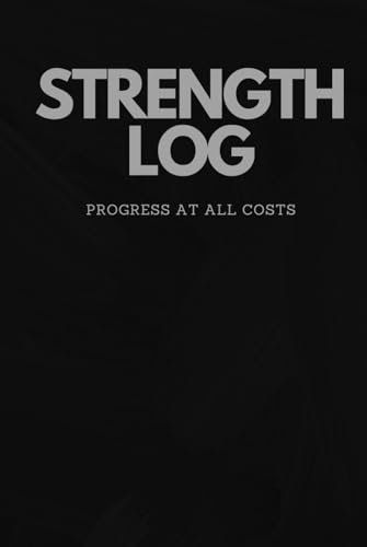 STRENGTH LOG - 100+ TRAININGSTAGE: Dein GYM LOGBUCH für Krafttraining, Muskelaufbau und Trainingsfortschritt | Fitness Tagebuch für effektives Workout-Tracking | Journal für Bodybuilding