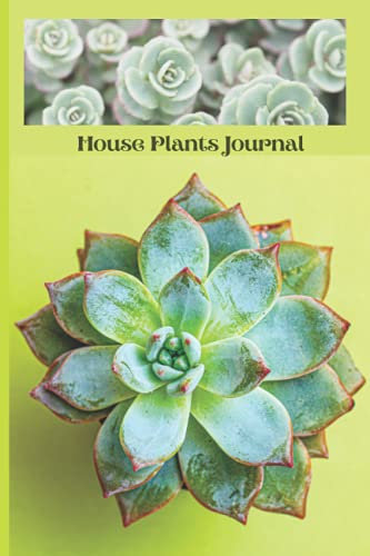 House Plants Journal: My little indoor garden. Guided Log Book for House Plants Indoor Gardening.