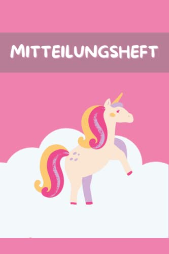 Mitteilungsheft: Grundschule für Grundschulkinder, Kindergarten & Hort | Dokumentieren Sie Beobachten, Verhalten und Rückmeldungen | Praktischer ... Schüler Kommunikation | liniert- DIN A5