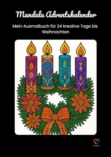 Mandala Adventskalender: Ausmalbuch mit 24 kreativen Tagen bis Weihnachten