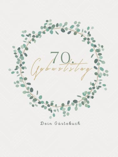 Gästebuch 70 Geburtstag: Buch zum Eintragen für Glückwünsche und die schönsten Fotos der Gäste I Geschenk für Frau oder Mann I Geschenkidee 70. Geburtstag