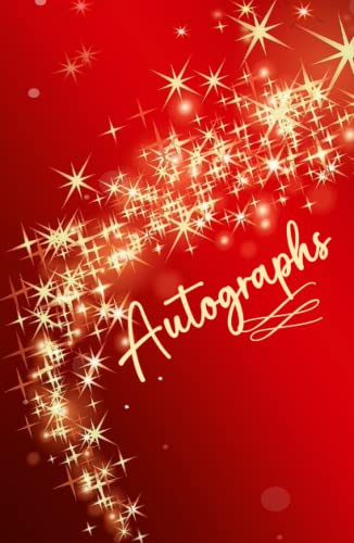 Autograph Book: Keepsake Memory Memorabilia Album to Collect Signatures of Movie Stars, Rock Stars, Sports Stars, Celebrities, Gift