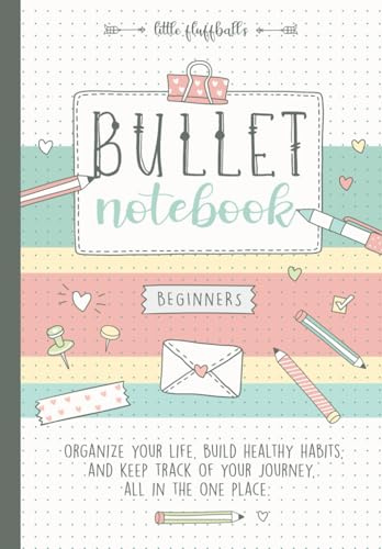 Bullet Notebook for Beginners: A Premade and Undated Dotted Journal