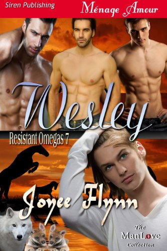 Wesley [Resistant Omegas 7] (Siren Publishing Menage Amour ManLove) (English Edition)
