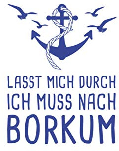Lasst Mich Durch Ich Muss An Die Borkum: Reisetagebuch zum Selberschreiben & Gestalten von Erinnerungen, Notizen als Reisegeschenk/Abschiedsgeschenk [Liniert]